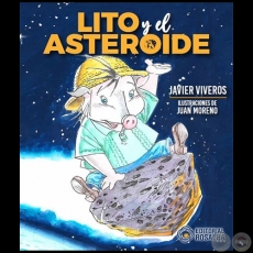 LITO Y EL ASTEROIDE - Autor: JAVIER VIVEROS - Ao 2023